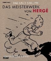 Tim und Struppi - Die Meisterwerke von Hergé Herge, Sterckx Pierre