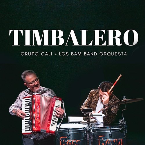 Timbalero Los Bam Band Orquesta, Grupo Cali