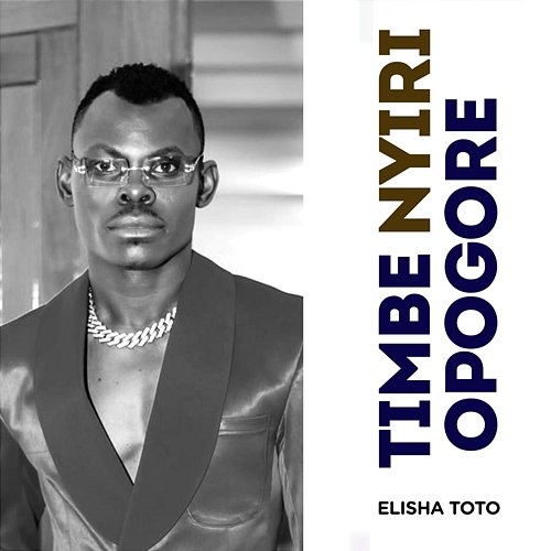Timbe Nyiri Opogore Elisha Toto