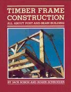 Timber Frame Construction Schroeder Roger