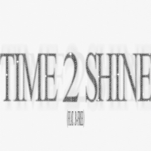 Time 2 Shine Jeremy Que$t, B-Free