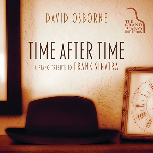 Time After Time: A Piano Tribute To Frank Sinatra David Osborne