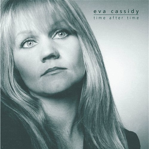 Time After Time Eva Cassidy