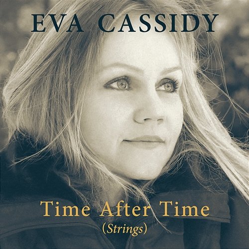 Time After Time Eva Cassidy