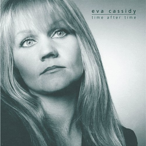 Time After Time Eva Cassidy