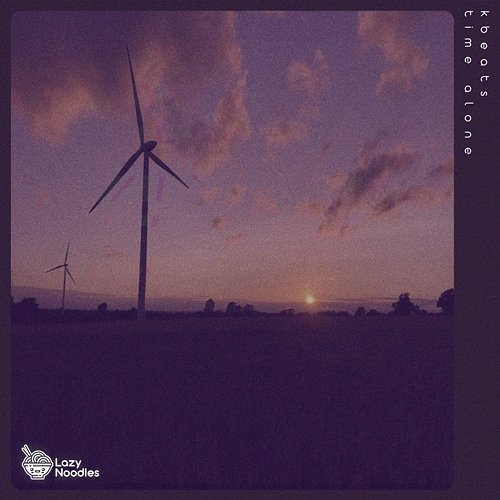 Time Alone kBeats & Lazy Noodles