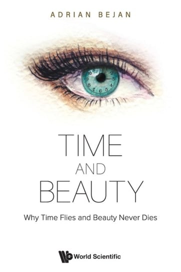 Time And Beauty: Why Time Flies And Beauty Never Dies Opracowanie zbiorowe
