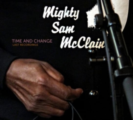 Time and Change McClain Mighty Sam