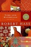 Time and Materials: Poems 1997-2005 Hass Robert