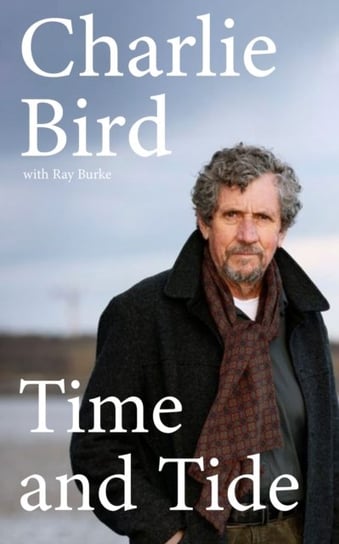 Time and Tide Charlie Bird