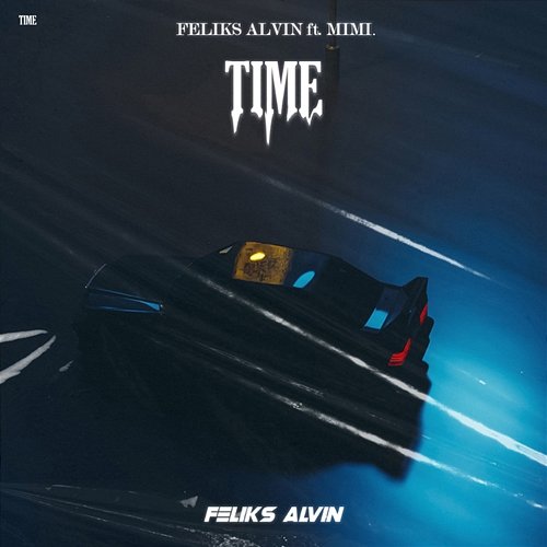 Time Feliks Alvin