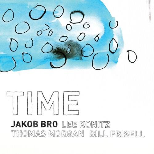 Time Bro Jakob, Konitz Lee, Frisell Bill, Morgan Thomas