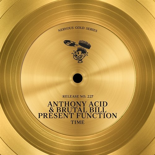Time Anthony Acid and Brutal Bill present Function