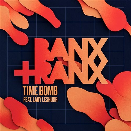 Time Bomb Banx & Ranx