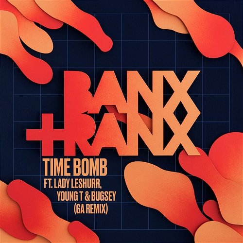 Time Bomb Banx & Ranx