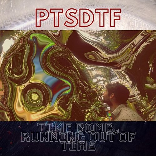 Time Bomb, Running out of Time PTSDTF