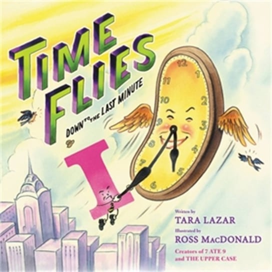 Time Flies: Down to the Last Minute Macdonald Ross