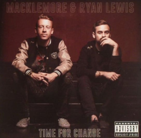 Time for Change Macklemore & Ryan Lewis