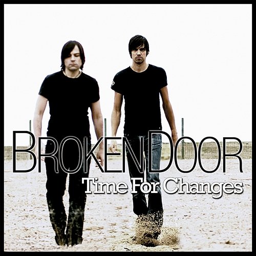 Time For Changes Broken Door