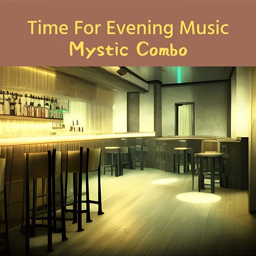 Time for Evening Music Mystic Combo