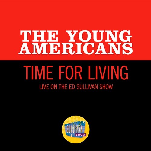 Time For Living The Young Americans