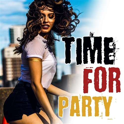 Time for Party: Rhythms of Passion, Siempre Verano, the Very Best Latin Songs for Dancing All Night Long Latino Dance Music Academy, Bossa Nova Lounge Club