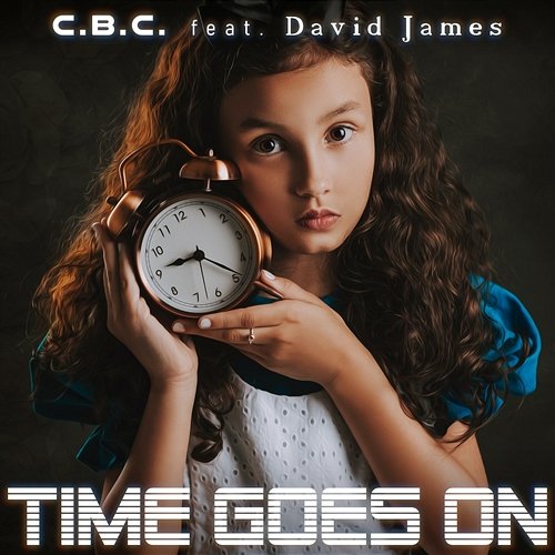 Time Goes On C.B.C. feat. David James