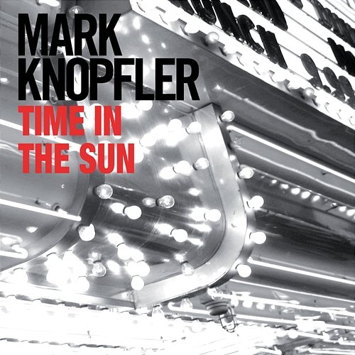 Time In The Sun Mark Knopfler