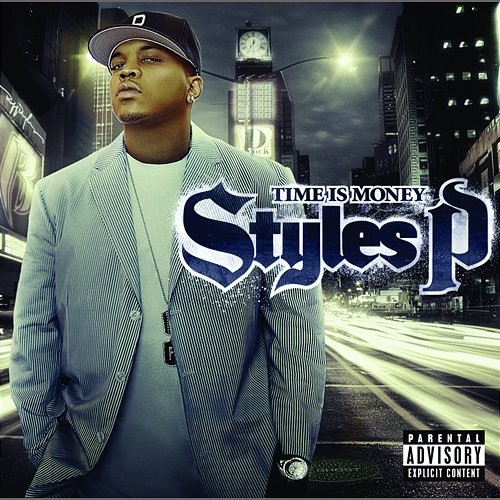 Time Is Money Styles P