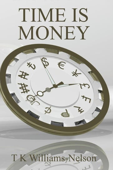 Time Is Money Williams-Nelson T K