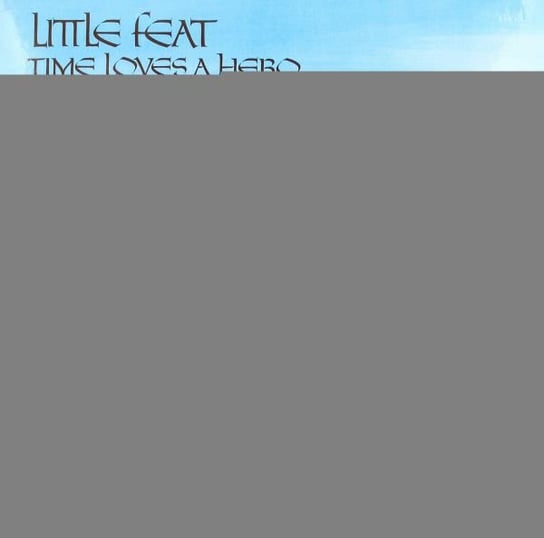 Time Loves A Hero Little Feat