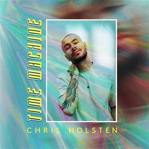 Time Machine Chris Holsten