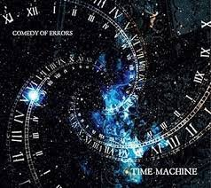 Time Machine Comedy of Errors