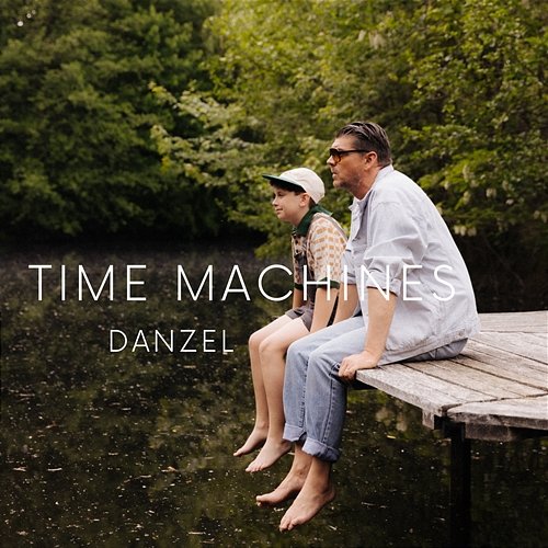 Time Machines Danzel