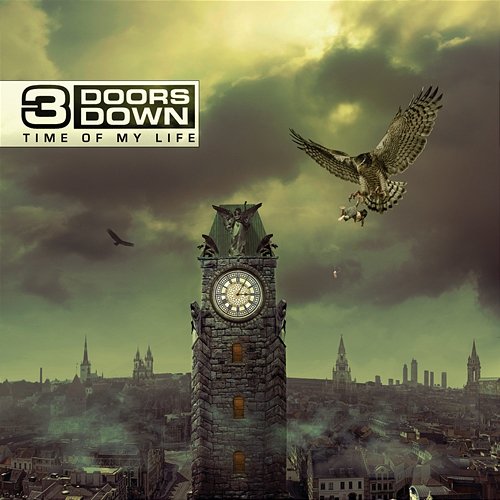 Time Of My Life 3 Doors Down