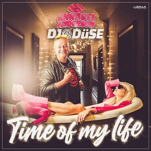 Time Of My Life Annabel Anderson, DJ Düse
