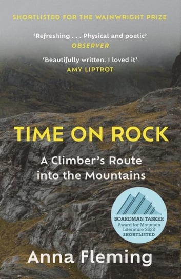 Time on Rock: A Climber's Route into the Mountains Anna Fleming