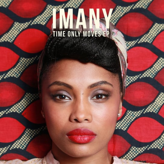 Time Only Moves Imany