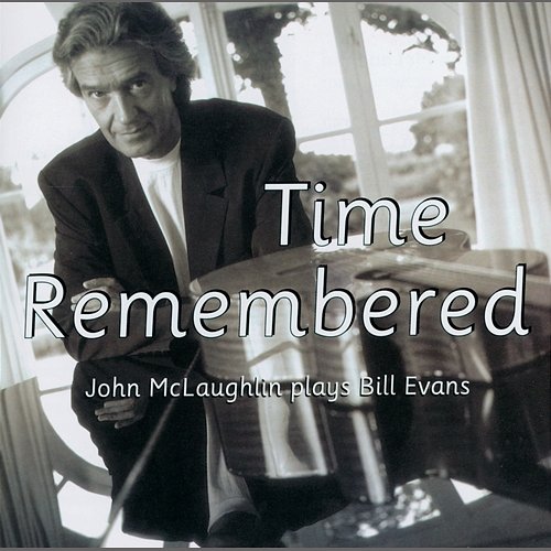 Time Remembered John McLaughlin