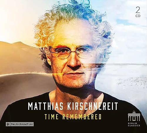 Time Remembered Kirschnereit Matthias