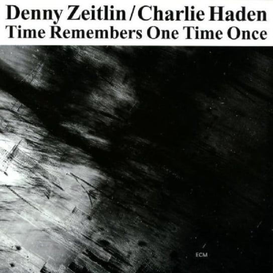 Time Remembers One Time Once Denny Zeitlin and Charlie Haden