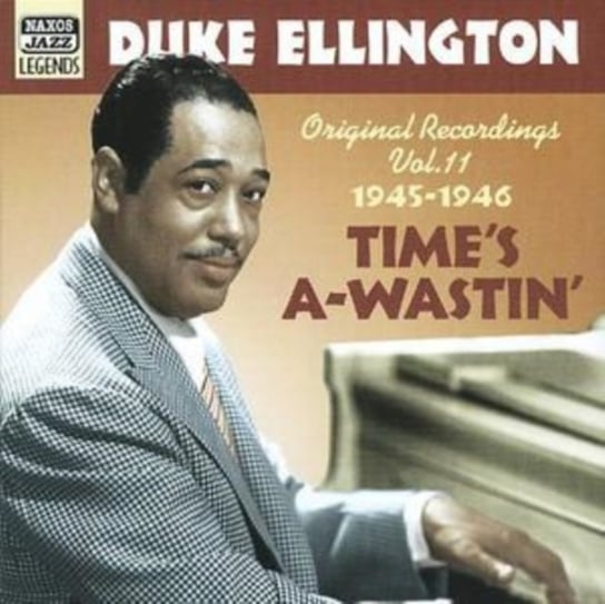 Time's A-Wastin' Ellington Duke