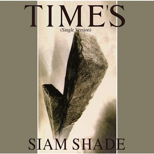 Time's (Single Version) Siam Shade