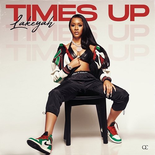 Time's Up Lakeyah