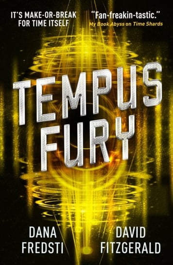 Time Shards - Tempus Fury Dana Fredsti, David Fitzgerald