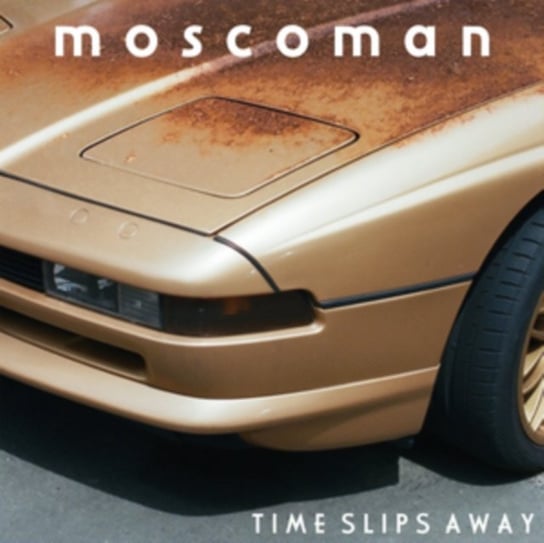 Time Slips Away Moscoman