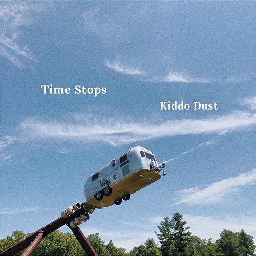 Time Stops Kiddo Dust