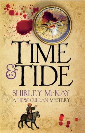 Time & Tide: A Hew Cullan Mystery Shirley McKay