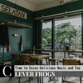 Time to Enjoy Delicious Music and Tea Clever Frogs