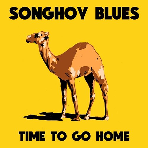 Time To Go Home Songhoy Blues